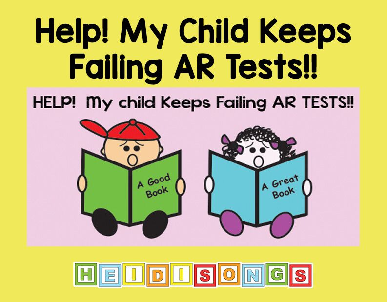 Help! My Child Keeps Failing AR Tests! - HeidiSongs Blog | Sing Along ...